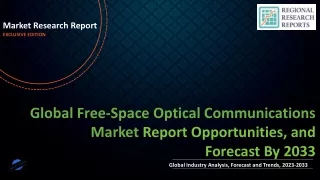 Free-Space Optical Communications Market Size, Trends, Scope and Growth Analysis to 2033