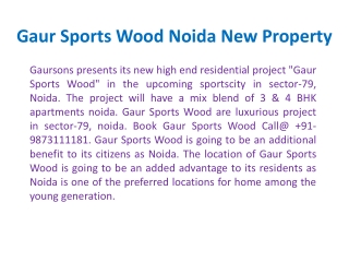 Dial@9899303232, Gaur Sports Wood, Gaur Sports Wood Noida ?