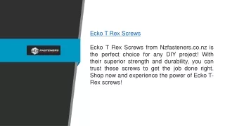 Ecko T Rex Screws  Nzfasteners.co.nz