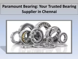 Paramount Bearing Your Trusted Bearing