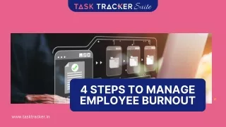 4 steps to manage employee burnout