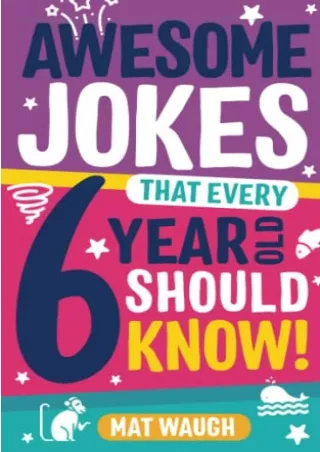 PDF KINDLE DOWNLOAD Awesome Jokes That Every 6 Year Old Should Know!: Bucke