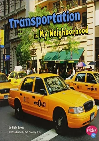 (PDF/DOWNLOAD) Transportation in My Neighborhood kindle