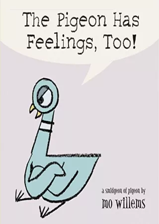 [PDF] READ] Free The Pigeon Has Feelings, Too! bestseller