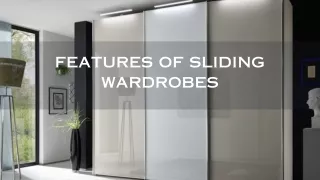 Features of Sliding Wardrobes