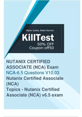 Nutanix NCA-6.5 Exam Questions - Prepare For Your Exam with Good Materials