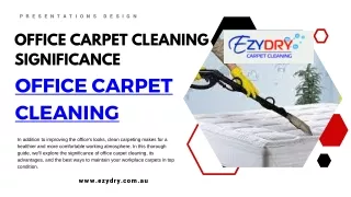 Office Carpet Cleaning Significance