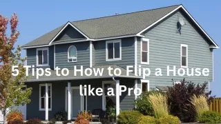 5 Tips to How to Flip a House like a Pro