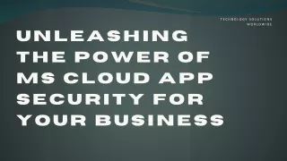 Empowering Business Security: Exploring MS Cloud App Security