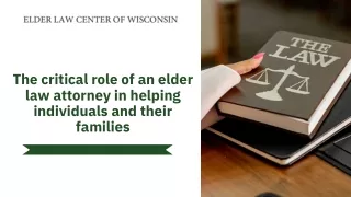 The critical role of an elder law attorney in helping individuals and their families