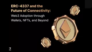 ERC-4337 and the Future of Connectivity Web3 Adoption through Wallets, NFTs, and Beyond