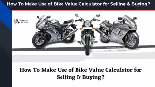 How To Make Use of Bike Value Calculator for Selling & Buying_