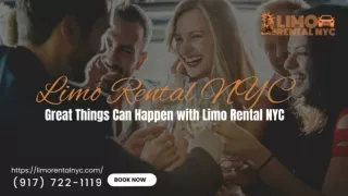 Great Things Can Happen with NYC Limo Rental