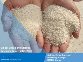 Global Silica Sand Market Size, Share, Trends, 2023-2028.
