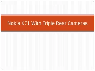 Nokia X71 With Triple Rear Cameras