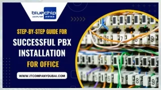Step-by-Step Guide: How to Plan a Successful PBX Installation for Your Office