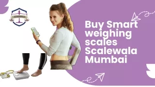 buy smart weighing scale scalewala mumbai