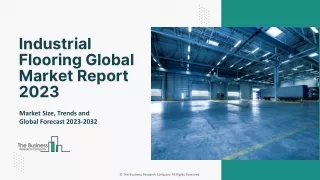 Industrial Flooring Market : Share, Trends, Size, Top Players And Forecast 2032