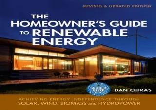 Download The Homeowner's Guide to Renewable Energy - Revised & Updated Edition: