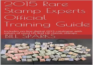 [PDF] 2015 Rare Stamp Experts Official Training Guide: Includes on-line digital