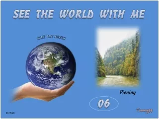 See the World 06 - Pieniny (Tommy55 & Steve)