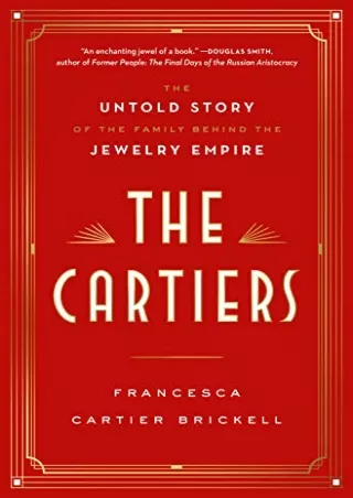 EPUB DOWNLOAD The Cartiers: The Untold Story of the Family Behind the Jewelry Em