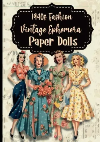 PDF KINDLE DOWNLOAD 1940s Fashions Vintage Ephemera Paper Dolls: Matte Paper For