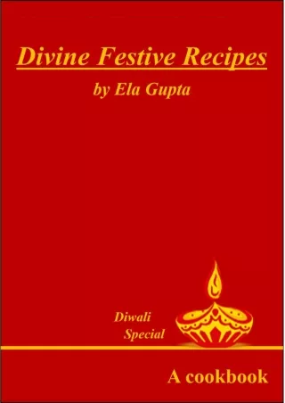 [PDF] DOWNLOAD FREE Divine Festive Recipes: Diwali Special ipad