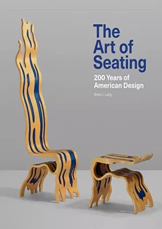 READ/DOWNLOAD The Art of Seating: 200 Years of American Design download