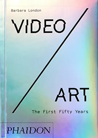 PDF Read Online Video/Art: The First Fifty Years ipad