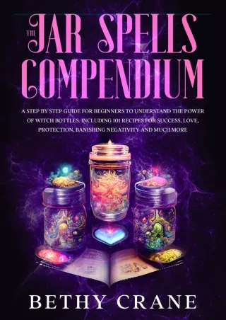 [PDF] READ Free The Jar Spells Compendium: A Step By Step Guide For Beginners to