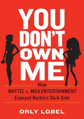 READ [PDF] You Don't Own Me: The Court Battles That Exposed Barbie's Dark Side f