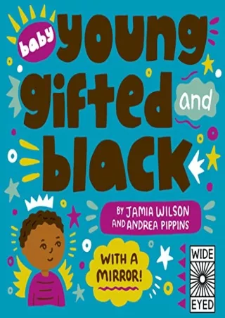 get [PDF] Download Baby Young, Gifted, and Black: With a Mirror! (See Yourself in Their Stories)