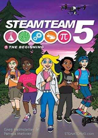 [PDF READ ONLINE] The Beginning: (STEAMTeam 5 Main Series Book 1)