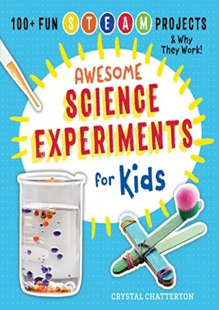 Download Book [PDF] Awesome Science Experiments for Kids: 100  Fun STEM / STEAM Projects and Why