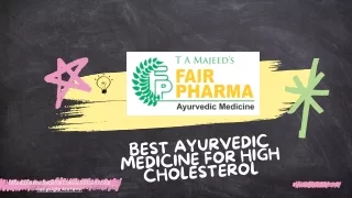 Best Ayurvedic Medicine For High Cholesterol