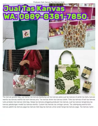 Ö88ᑫ.8З81.ᜪ85Ö (WA) Produsen Tas Kanvas Tangerang Tas Kanvas Polos Surabaya