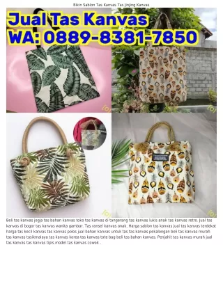 Ô88ᑫ.8ᣮ81.785Ô (WA) Pabrik Tas Kanvas Jogja Tas Kanvas Flat