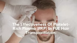 The Effectiveness Of Platelet-Rich Plasma (PRP) In FUE Hair Transplantation