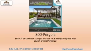 The Art of Outdoor Living- Enhance Your Backyard Space with Stylish Smart Pergolas