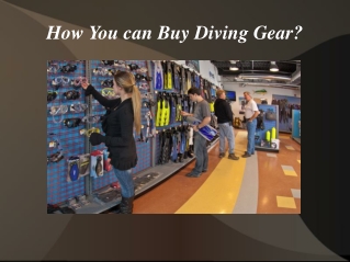 How You can Buy Diving Gear
