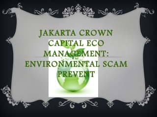 Jakarta Crown Capital Eco Management: Environmental Scam