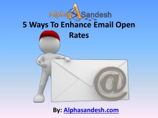 5 Ways To Enhance Email Open Rates