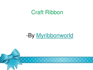 use craft ribbon for nice get up