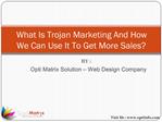 What Is Trojan Marketing And How We Can Use It To Get More S