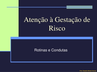 Atenção a gestação de risco