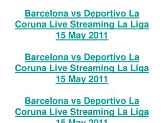barcelona vs deportivo la coruna live streaming la liga 15 m