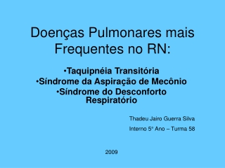 Doenças pulmonares mais frequentes no RN