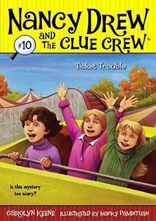 READ [PDF] Ticket Trouble (Nancy Drew and the Clue Crew #10)