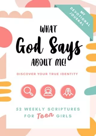 Download Book [PDF] What God Says About Me!: Discover your True Identity. 52 weekly scriptures for